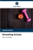 Wrestling-Schule 6203345083 Book Cover