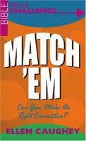 Match'Em: Can You Make the Right Connection? (Jokes and Trivia) 1593106904 Book Cover
