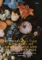 Flowers in a Vase with a Clump of Cyclamen and Precious Stones – A Gem of a Painting by Jan Brueghel I (1568-1625) 9464366486 Book Cover