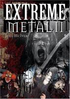 Extreme Metal II 1844490971 Book Cover