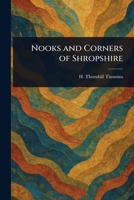 Nooks and Corners of Shropshire 1023420481 Book Cover