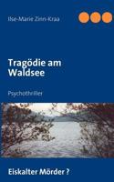 Tragödie am Waldsee 3842351151 Book Cover