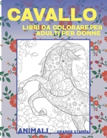 Libri da colorare per adulti per donne - Grande stampa - Animali - Cavallo B08RR5Z8PV Book Cover