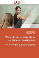 Eléments de Structuration Du Discours Enseignant 3841780210 Book Cover