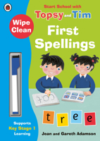 Wipe-Clean First Spellings: Start School with Topsy and Tim 0241246296 Book Cover