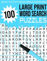 Adult Activity Book Brain Exercises 100 Large Print Word Search Puzzles: Blue - Brain Booster Entertainment 1081043660 Book Cover