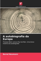 A autobiografia da Europa (Portuguese Edition) 6209818668 Book Cover