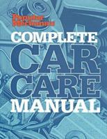 Popular Mechanics Complete Car Care Manual: Updated & Expanded (Popular Mechanics)