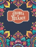 Colorea Y Relájate (Spanish Edition) B0DDCSSV62 Book Cover