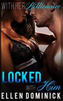 Locked with Him 1505408431 Book Cover