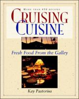 Cruising Cuisine: Fresh Food from the Galley 0070487030 Book Cover