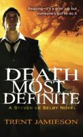 Death Most Definite: A Steven De Selby Novel 031607800X Book Cover