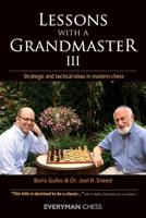 Lessons with a Grandmaster 3: Strategic and tactical ideas in modern chess 1781941955 Book Cover