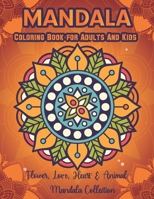 Mandala Coloring Book For Adults And Kids: Adults And kids Mandala Coloring Book With Fun, Easy, Creativity And Relaxing Mandalas Coloring Book 48 Unique Mandala Coloring Pages B08T456LGQ Book Cover