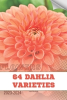 64 Dahlia Varieties: Become flowers expert B0CVXD4DJF Book Cover