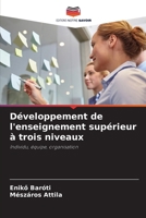 Développement de l'enseignement supérieur à trois niveaux (French Edition) 6208862256 Book Cover