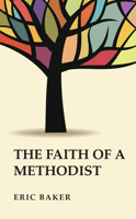 The Faith of a Methodist 1498207111 Book Cover