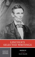...Selected Writings of Abraham Lincoln 0553214071 Book Cover