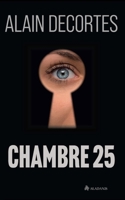 Chambre 25 (French Edition) 2959338820 Book Cover