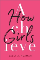 How Girls Achieve 0674980220 Book Cover