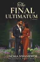 The Final Ultimatum 1539186903 Book Cover