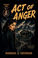 Act of Anger (7 Deadly Sins) B0H6PKB4V6 Book Cover