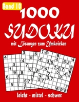 1000 Sudoku mit Lösungen zum Umknicken Band 10 leicht - mittel - schwer B08F6YD158 Book Cover