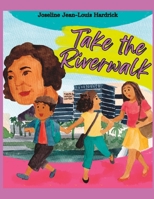 Take the Riverwalk B0CHLDSNK9 Book Cover