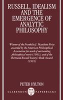 Russell, Idealism, and the Emergence of Analytic Philosophy (Clarendon Paperbacks) 019824018X Book Cover