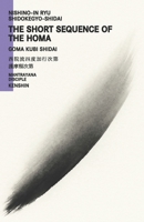 Nishino-in Ryu Shidokegyo Shidai : The Short Sequence of the Homa B0FXRB645P Book Cover