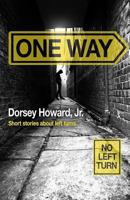 One Way: Short Stories About Left Turns 1490495622 Book Cover