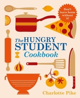 The Hungry Student Cookbook 1782060065 Book Cover