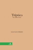 Triptico [Tres Lustros de Poesia] 1329017676 Book Cover