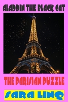 Aladdin The Black Cat: The Parisian Puzzle B0DZXJW16V Book Cover