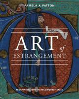 Art of Estrangement: Redefining Jews in Reconquest Spain 0271053836 Book Cover