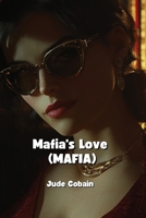 Mafia's Love (MAFIA) B0DPTHVWWV Book Cover