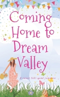 Coming Home to Dream Valley B09K1TY7K4 Book Cover