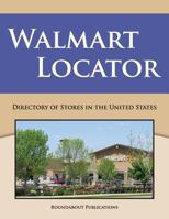 Walmart Locator: Directory of Stores in the United States 1885464592 Book Cover