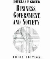 Business, Government, and Society, 3rd Edition 0023471506 Book Cover