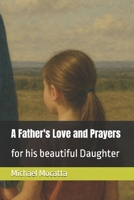 A Father's Love and Prayers: for his beautiful Daughter B0F6JZRDTF Book Cover