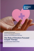 The Role of Emotion-Focused Couple Therapy 6208846382 Book Cover