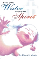 Born of the Water Born of the Spirit 1961225735 Book Cover