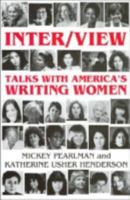 Inter/View: Talks With America's Writing Women 0813117801 Book Cover