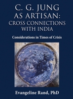 C. G. Jung as Artisan: Considerations in Times of Crisis 1630519642 Book Cover