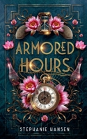 Armored Hours B0DJG681BH Book Cover