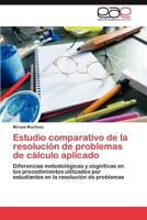 Estudio Comparativo de La Resolucion de Problemas de Calculo Aplicado 365902368X Book Cover