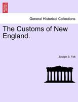 Customs of New England 1241434948 Book Cover