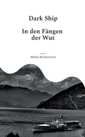 Dark Ship: In den Fängen der Wut 3749428360 Book Cover