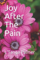 Joy After The Pain B088BF45L5 Book Cover