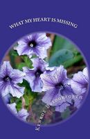 What My Heart Is Missing 1456512366 Book Cover